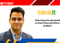 Vipin Kapooria Appointed as Chief Financial Officer at Blinkit