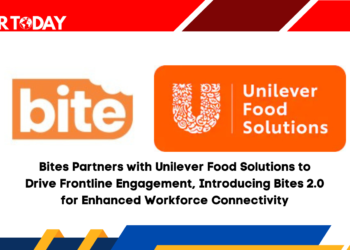 Bites Partners with Unilever Food Solutions to Drive Frontline Engagement, Introducing Bites 2.0 for Enhanced Workforce Connectivity