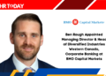 Ben Rough Appointed Managing Director & Head of Diversified Industries Western Canada, Corporate Banking at BMO Capital Markets