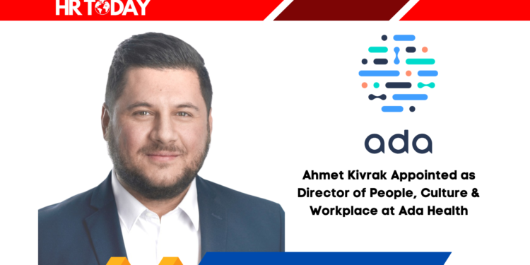 Ahmet Kivrak Appointed as Director of People, Culture & Workplace at Ada Health