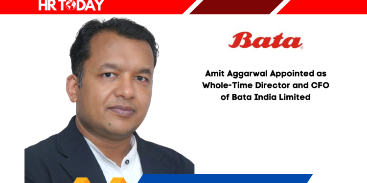 Amit Aggarwal Appointed as Whole-Time Director and CFO of Bata India Limited