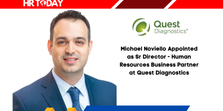 Michael Noviello Appointed as Sr Director - Human Resources Business Partner at Quest Diagnostics