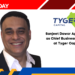 Sanjeet Dawar Appointed as Chief Business Officer at Tyger Capital