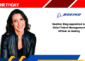 Heather King Appointed as Chief Talent Management Officer at Boeing