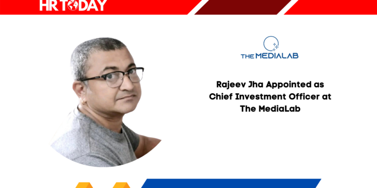 Rajeev Jha Appointed as Chief Investment Officer at The MediaLab