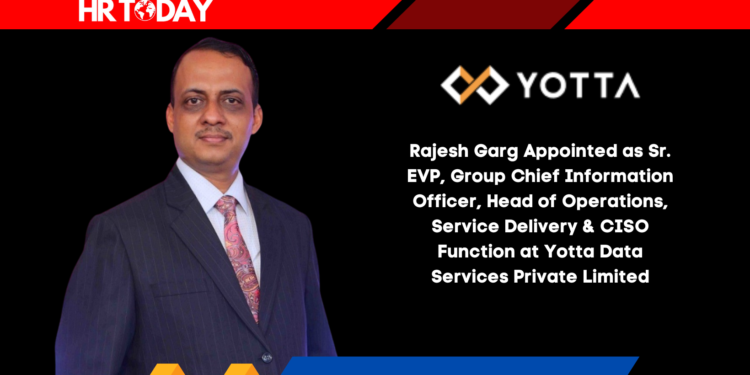 Rajesh Garg Appointed as Sr. EVP, Group Chief Information Officer, Head of Operations, Service Delivery & CISO Function at Yotta Data Services Private Limited