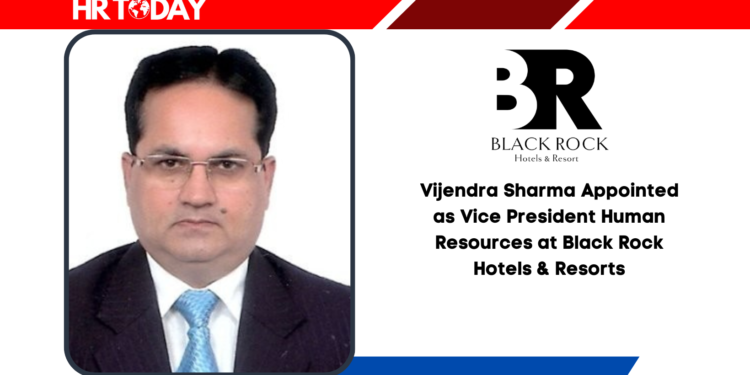 Vijendra Sharma Appointed as Vice President Human Resources at Black Rock Hotels & Resorts