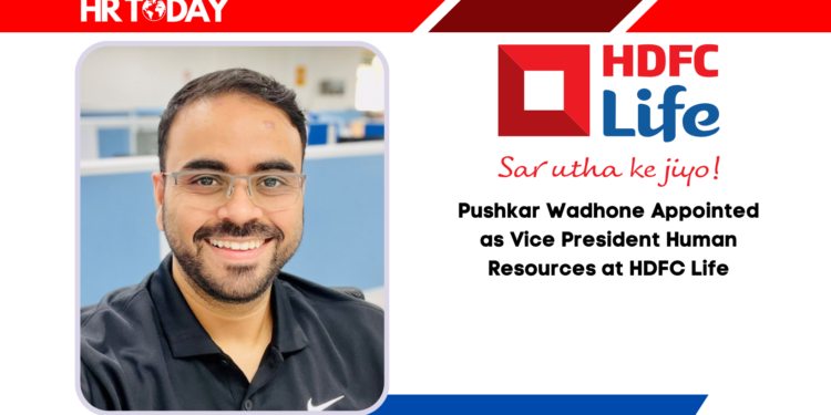 Pushkar Wadhone Appointed as Vice President Human Resources at HDFC Life