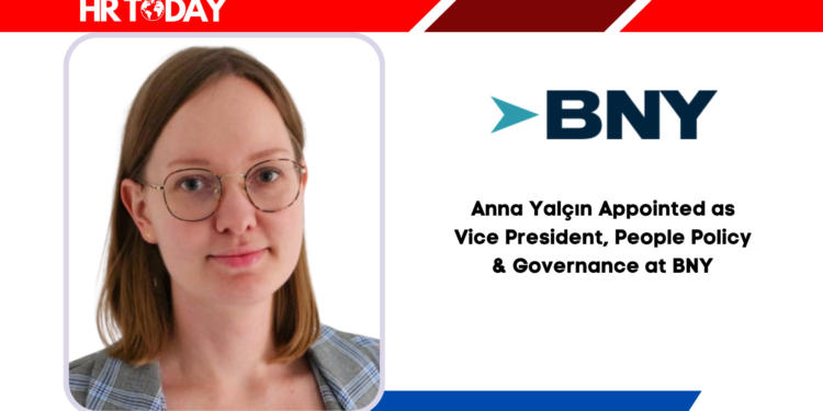 Anna Yalçın Appointed as Vice President, People Policy & Governance at BNY