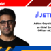 Aditya Goyal Appointed as Chief Executive Officer at Jetpac