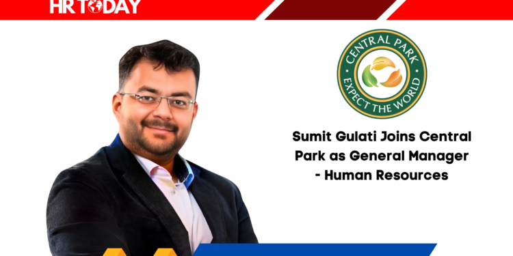 Sumit Gulati Joins Central Park as General Manager - Human Resources