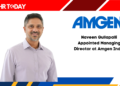 Naveen Gullapalli Appointed Managing Director at Amgen India