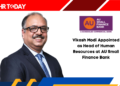 Vikash Modi Appointed as Head of Human Resources at AU Small Finance Bank