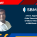 Amit J. Appointed as Chief Financial Officer & Whole Time Director at SBM Bank (India)