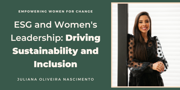 ESG and Women's Leadership: Driving Sustainability and Inclusion