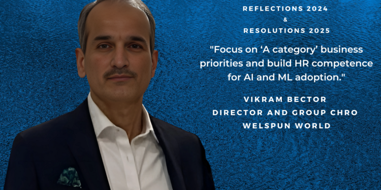 Driving Global HR Transformation: Vikram Bector’s Reflections on 2024 and Vision for 2025