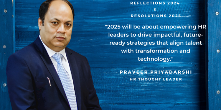 Bridging Skill Gaps and Leveraging Technology: Praveer Priyadarshi’s Reflections on 2024 and Vision for 2025