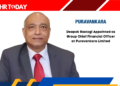 Deepak Rastogi Appointed as Group Chief Financial Officer at Puravankara Limited