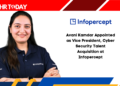 Avani Kamdar Appointed as Vice President, Cyber Security Talent Acquisition at Infopercept