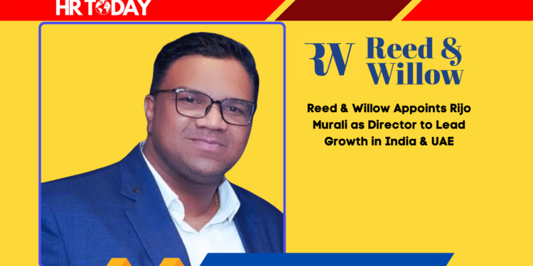 Reed & Willow Appoints Rijo Murali as Director to Lead Growth in India & UAE