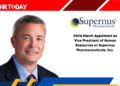 Chris March Appointed as Vice President of Human Resources at Supernus Pharmaceuticals, Inc.