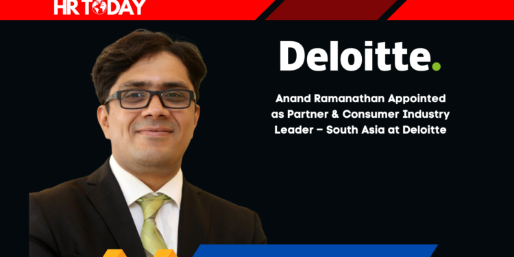 Anand Ramanathan Appointed as Partner & Consumer Industry Leader – South Asia at Deloitte