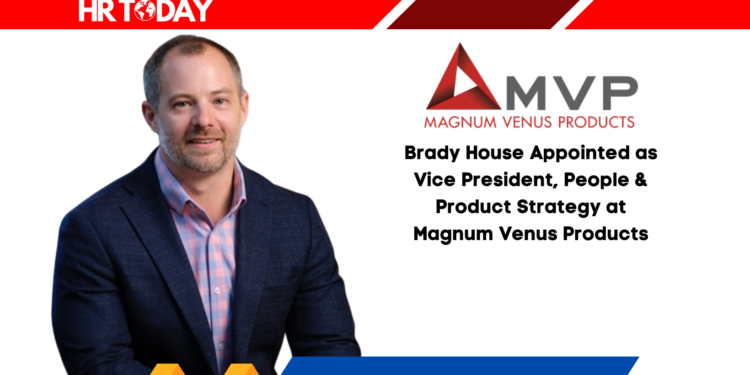Brady House Appointed as Vice President, People & Product Strategy at Magnum Venus Products