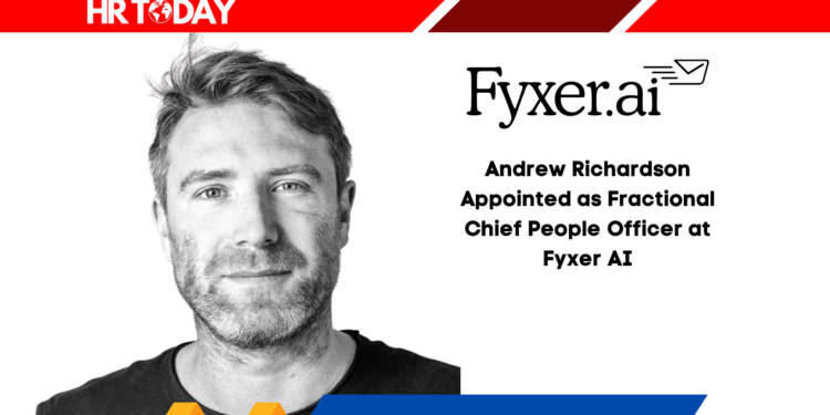 Andrew Richardson Appointed as Fractional Chief People Officer at Fyxer AI