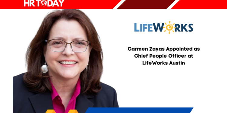 Carmen Zayas Appointed as Chief People Officer at LifeWorks Austin