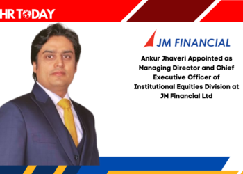 Ankur Jhaveri Appointed as Managing Director and Chief Executive Officer of Institutional Equities Division at JM Financial Ltd