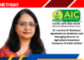Dr. Lavanya R. Mundayur Appointed as Chairman cum Managing Director of Agriculture Insurance Company of India Limited