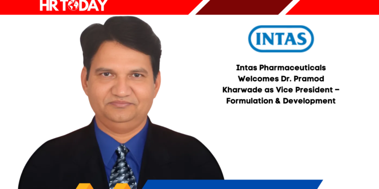 Intas Pharmaceuticals Welcomes Dr. Pramod Kharwade as Vice President – Formulation & Development