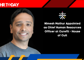 Nimesh Mathur Appointed as Chief Human Resources Officer at Curefit - House of Cult