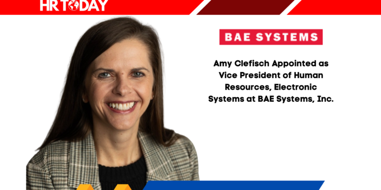 Amy Clefisch Appointed as Vice President of Human Resources, Electronic Systems at BAE Systems, Inc.
