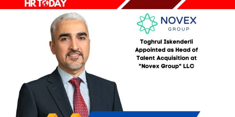 Toghrul Iskenderli Appointed as Head of Talent Acquisition at "Novex Group" LLC