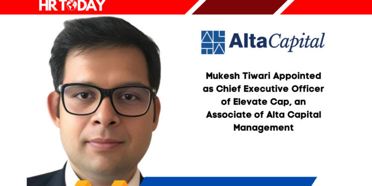 Mukesh Tiwari Appointed as Chief Executive Officer of Elevate Cap, an Associate of Alta Capital Management