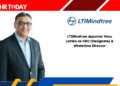 LTIMindtree Appoints Venu Lambu as CEO (Designate) & Wholetime Director