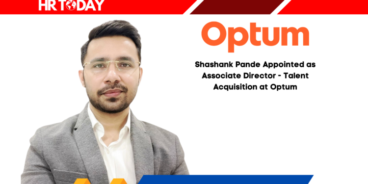 Shashank Pande Appointed as Associate Director - Talent Acquisition at Optum