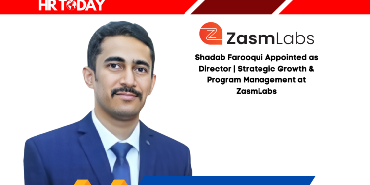 Shadab Farooqui Appointed as Director | Strategic Growth & Program Management at ZasmLabs