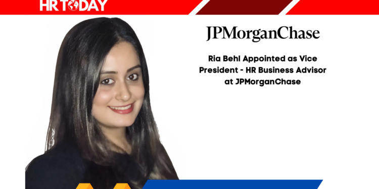 Ria Behl Appointed as Vice President - HR Business Advisor at JPMorganChase