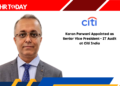 Karan Parwani Appointed as Senior Vice President - IT Audit at Citi India