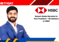 Rakesh Reddy Elevated to Vice President – HR Advisory at HSBC