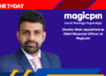 Chunky Shah Appointed as Chief Financial Officer at Magicpin