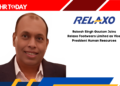 Rakesh Singh Gautam Joins Relaxo Footwears Limited as Vice President Human Resources