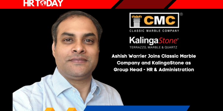 Ashish Warrier Joins Classic Marble Company and KalingaStone as Group Head - HR & Administration