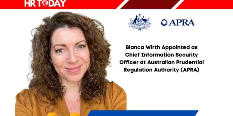 Bianca Wirth Appointed as Chief Information Security Officer at Australian Prudential Regulation Authority (APRA)