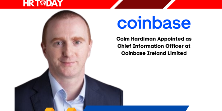 Colm Hardiman Appointed as Chief Information Officer at Coinbase Ireland Limited
