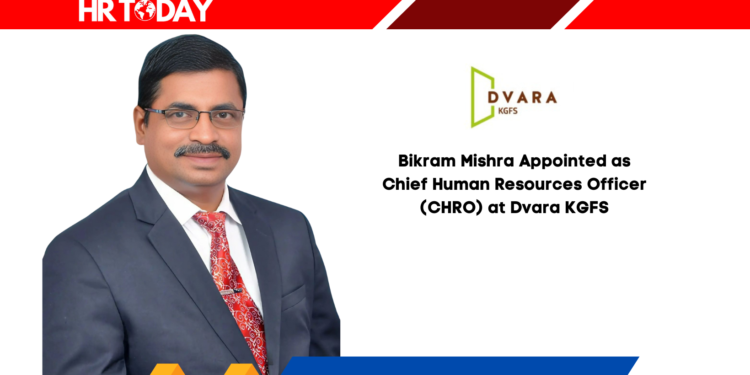 Bikram Mishra Appointed as Chief Human Resources Officer (CHRO) at Dvara KGFS