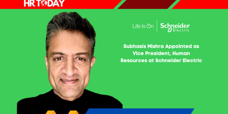 Subhasis Mishra Appointed as Vice President, Human Resources at Schneider Electric
