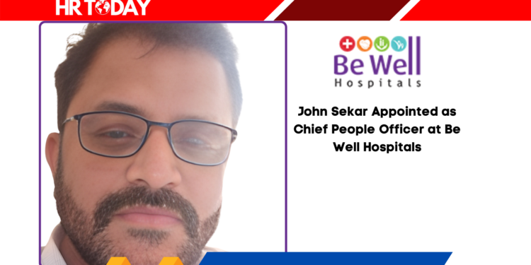 John Sekar Appointed as Chief People Officer at Be Well Hospitals